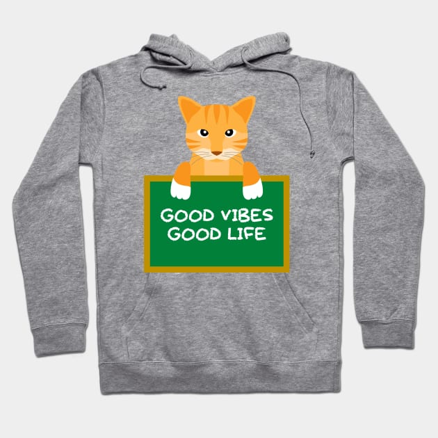 Advice Cat - Good Vibes Good Life Hoodie by inotyler